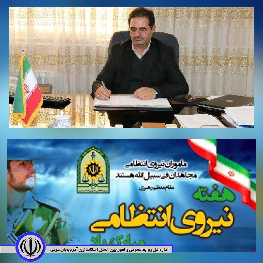 پیام تبریک فرماندار شهرستان چالدران به مناسبت روز نیروی انتظامی وآغاز هفته ناجا